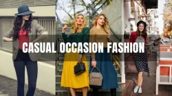 Dress to Impress: Occasion-Specific Fashion for Every Style Casual Occasion Fashion